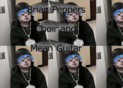 Brian Peppers Choir + Mean Guitar