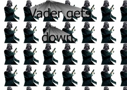 Vader Gets Down