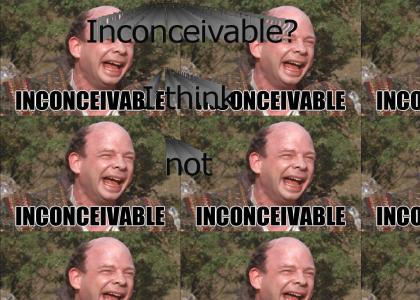 INCONCEIVABLE