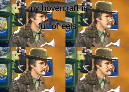 My hovercraft...