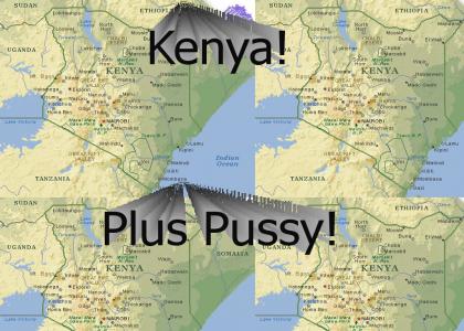 PTKFGS: Kenya, plus pussy!