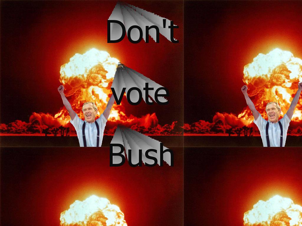 Dontvotebush