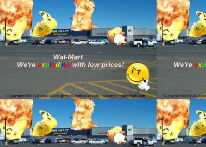 Wal-mart explodes
