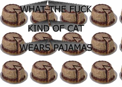 CAKE: THE CAT'S PAJAMAS
