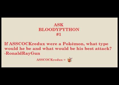 Ask BloodyPython #1