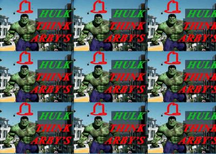 Hulk Think Arby's