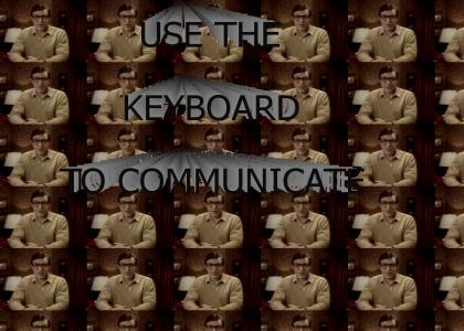 Use The Keyboard To Communicate