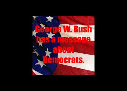 A Message From George W. Bush