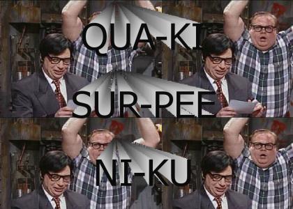 QUA-KI-SUR-PEE-NI-KU?