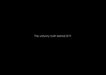 The unfunny truth behind 9/11