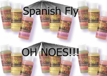 Spanish Fly!