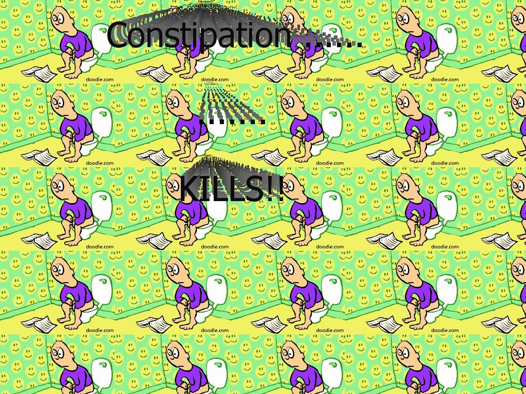 Constipationkills