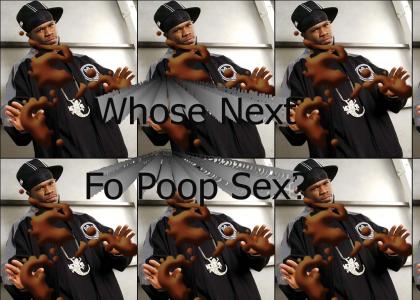 Whose Next Fo Poop Sex?