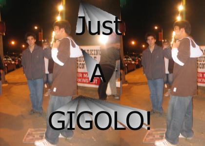 Just a gigolo