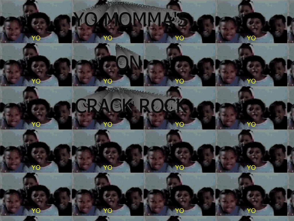 yomommaoncrackrock