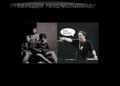 Mike Patton Hates Wolfmother