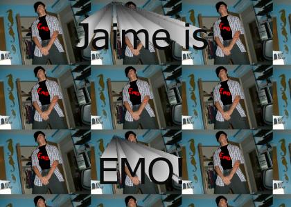 Jaime is emo!