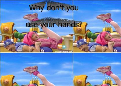 Why don't you use your hands?
