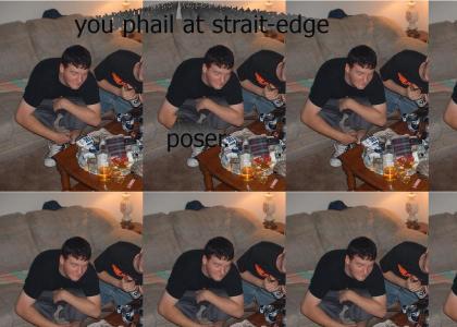 You phail at straight-edge