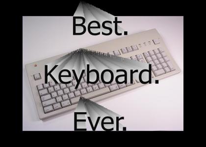 Best. Keyboard. Ever.