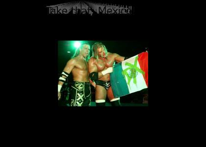DX hates the Mexican flag