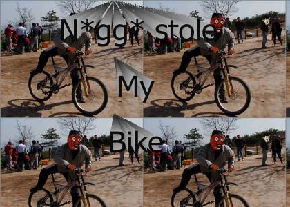 N*gg* stole my Mountain Bike