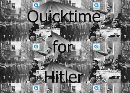Quicktime for Hitler