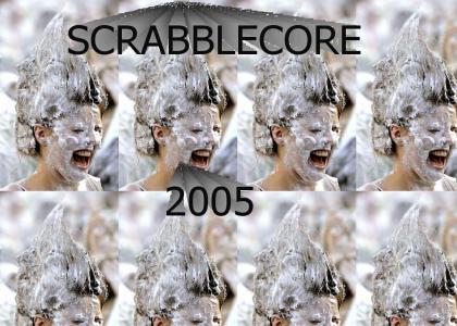 SCRABBLECORE 2005