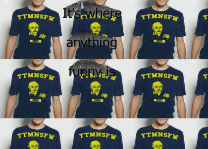 The New YTMND Shirt