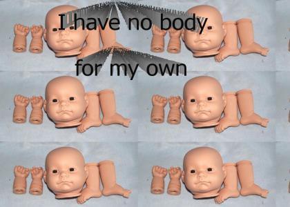 I Have No Body