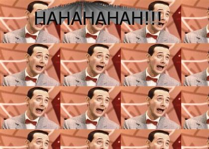 Pee wee can't stop laughing
