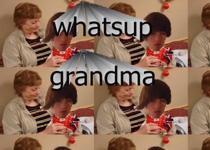whatsup grandma