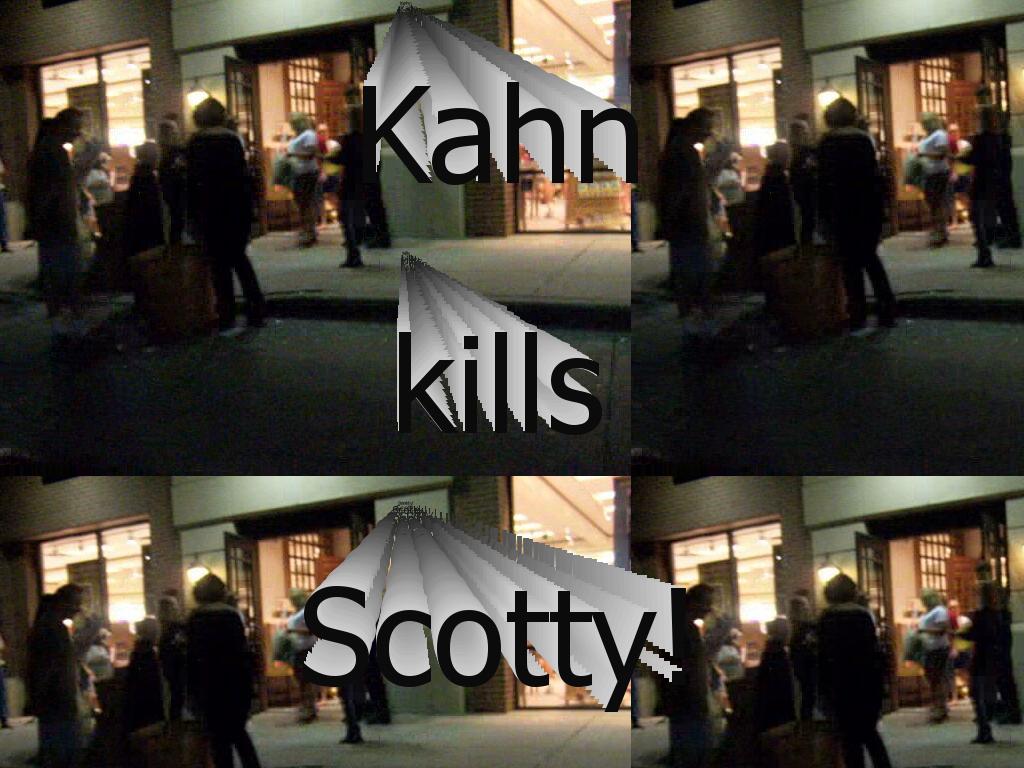 kahnkillsscotty