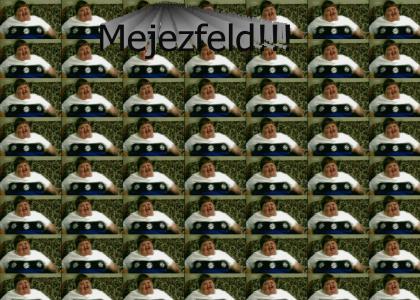 Mejezfeld!!!
