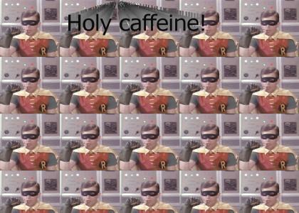 Holy caffeine!