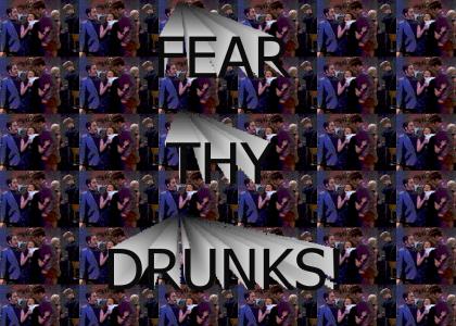 FearThyDrunks!