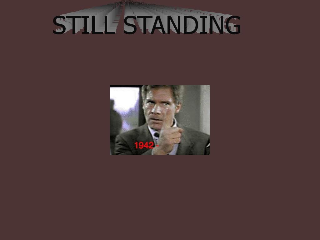 STILL-STANDING