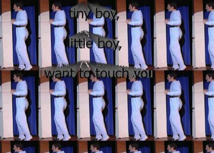 for pam - tiny boy, little boy, i want to touch you, boy