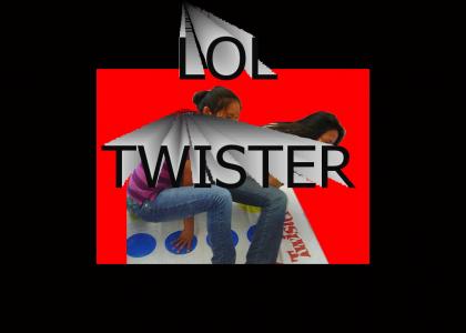 lol, twister