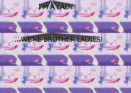 BROTHER LADIES