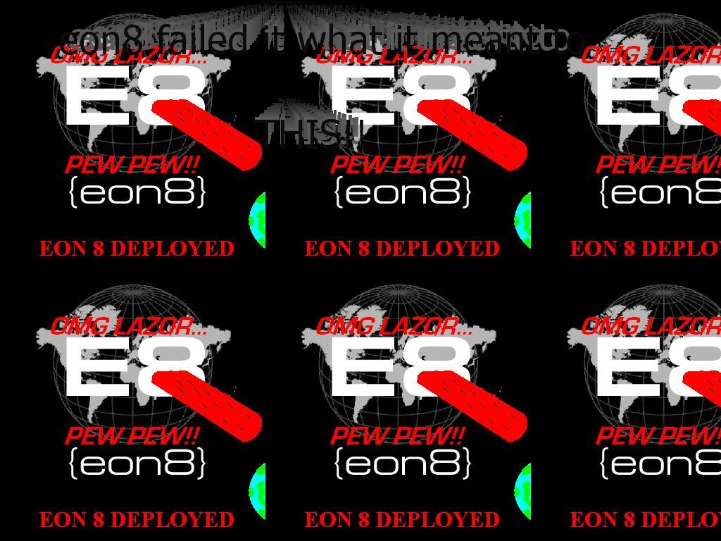 eon8failure