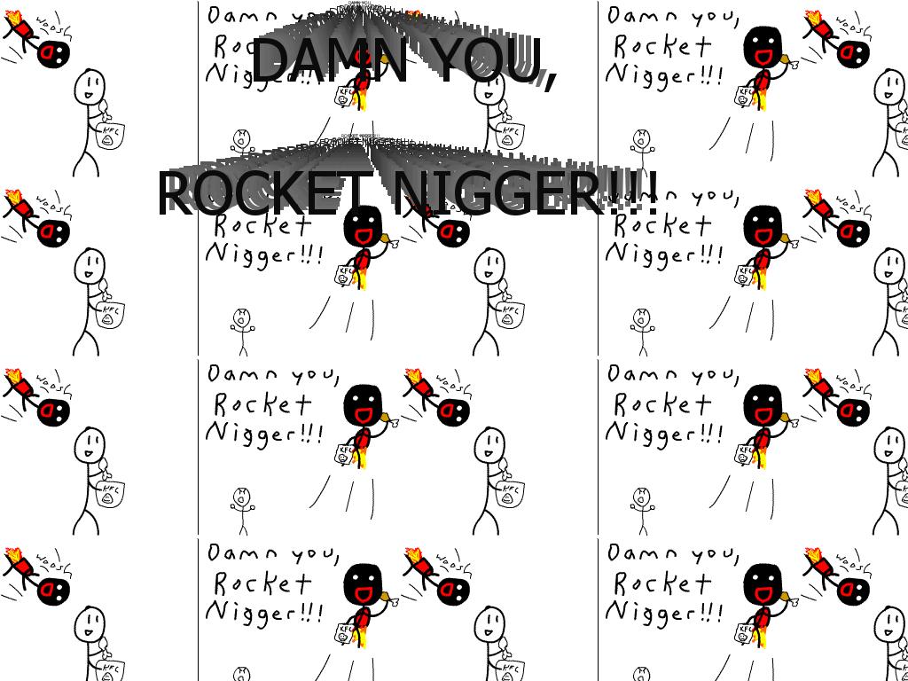 rocketnigger