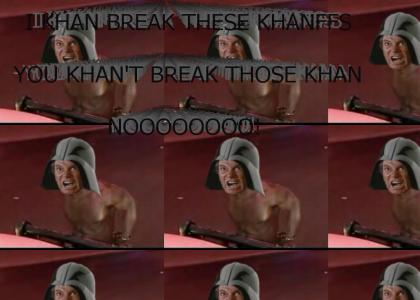 You KHAN't Break These KHANffs