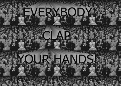 everybody clap your hands!