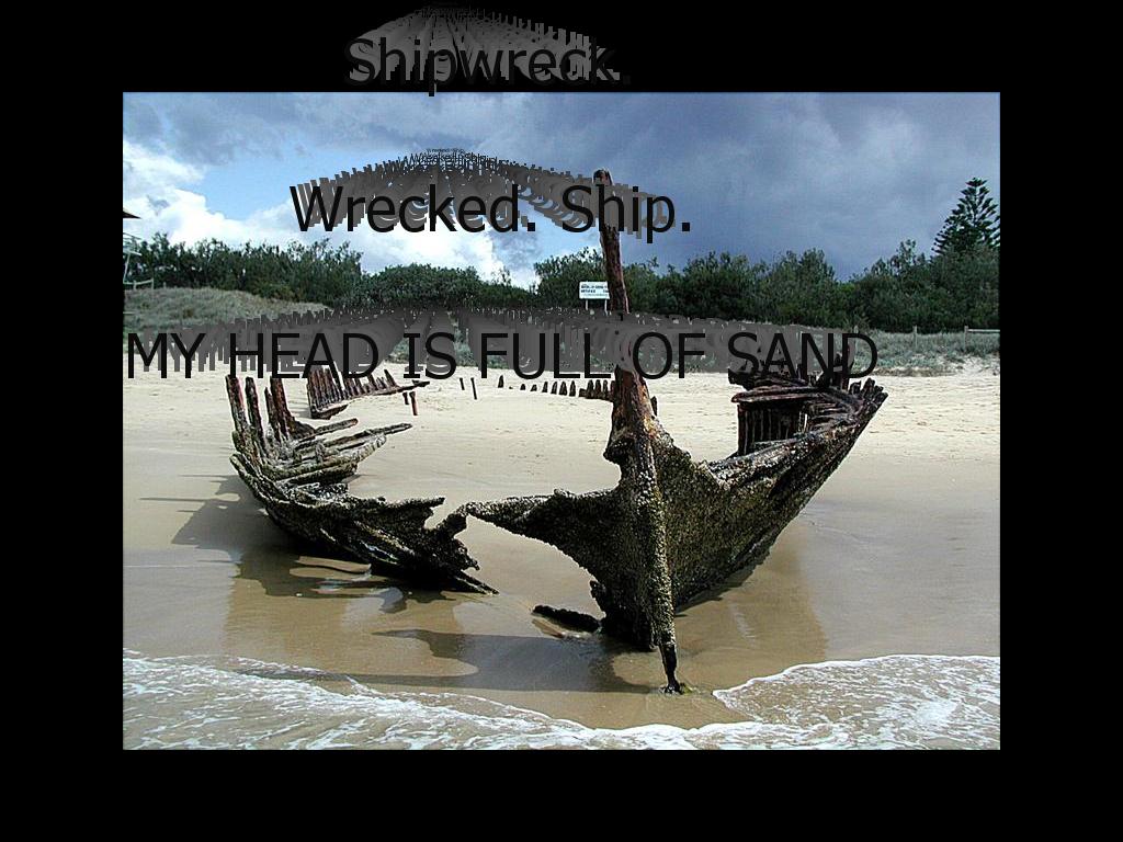 wreckedship