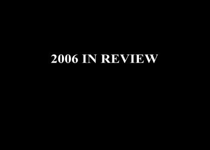 2006 in Reveiw