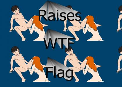 Raise The WTF Flag