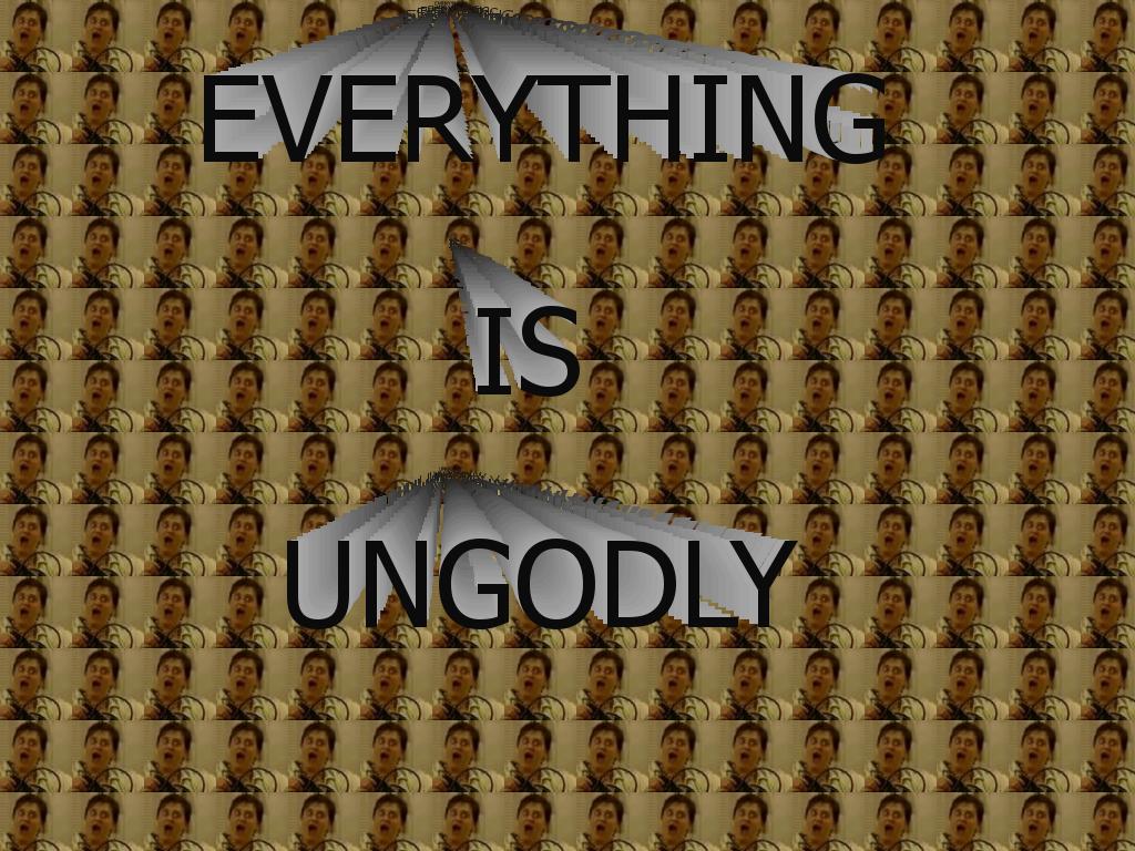 ungodly
