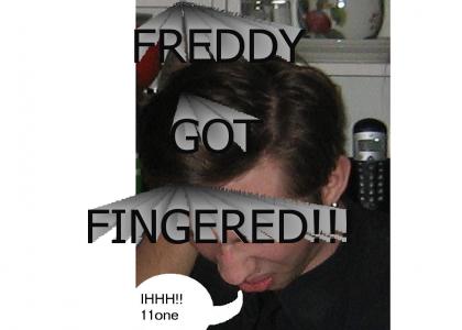 freddy got fingered!