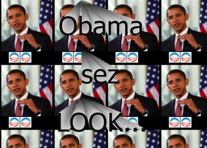Obama sez "Look..."